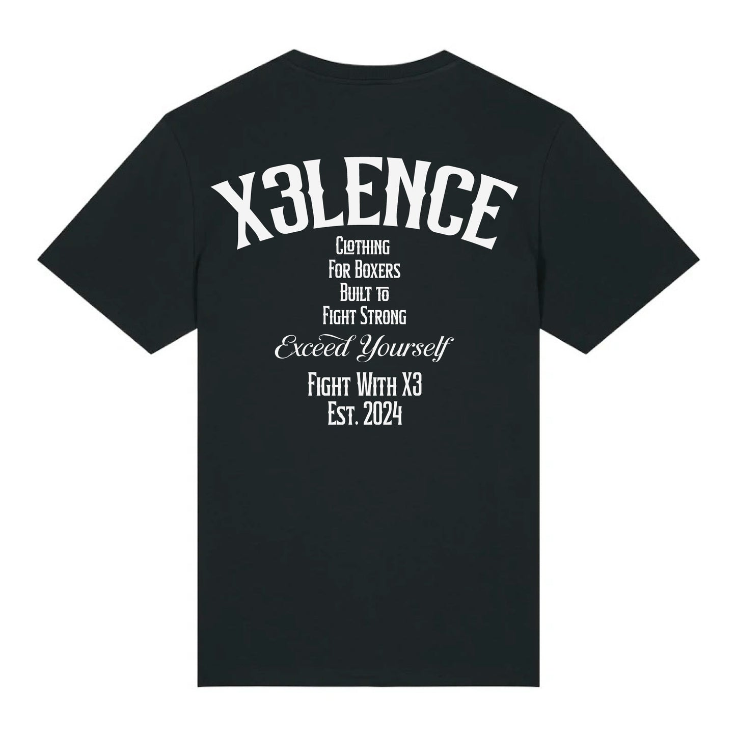 Zwart X3LENCE T-shirt met grote rugprint “Clothing for Boxers – Exceed Yourself – Fight With X3 – Est. 2024” in witte zeefdruk, biologisch katoen
